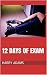 12 DAYS OF EXAM by Harry Adams