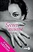 S.E.C.R.E.T. 3 : Secret assumé - 1er chapitre (French Edition)