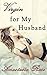 Virgin for My Husband (Couples & Lovers, #5)