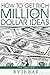HOW TO GET RICH WITH MILLION DOLLAR IDEAS