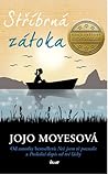 Stříbrná zátoka by Jojo Moyes