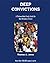 Deep Convictions: A Thirteen-Week Study Guide for New Disciples of Jesus