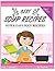 Best Soup Recipes: SUPER EASY SOUP RECIPES (1)