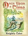 Once Upon A Time: Knightly Tales