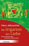 Im Irrgarten der Liebe: Dreiecksbeziehungen und andere Paarkonflikte (HERDER spektrum) (German Edition)