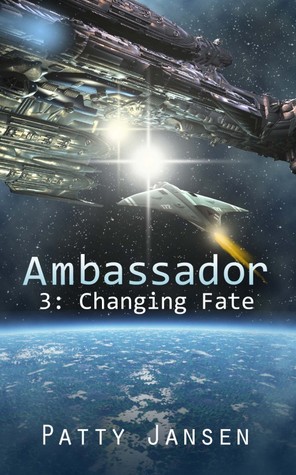 Changing Fate (Ambassador, #3)