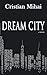 Dream City and Other Stories