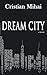 Dream City and Other Stories
