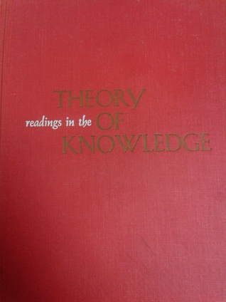 Readings in the Theory of Knowledge