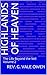Highlands of Heaven: The Life Beyond the Veil Volume 2