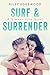 Surf & Surrender (Summer Love Series, #2)