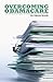 Overcoming Obamacare by Philip Klein
