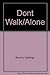 Don't Walk Home Alone
