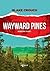 Wayward Pines (Wayward Pines, #1)