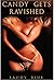 Candy Gets Ravished(Light BDSM): A Steamy Short Lesbian Erotica (Candy's Sexual Encounters Book 1)