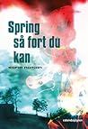 Spring så fort du kan by Sofia Nordin