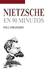 Nietzsche en 90 minutos by Paul Strathern