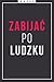 Zabijać po ludzku. Minibook