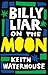 Billy Liar On The Moon