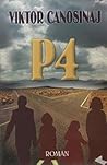 P4 by Viktor Canosinaj P4 by Viktor Canosinaj