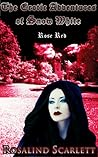 Rose Red: The Erotic Adventures of Snow White, Volume V (Erotic Kingdom, #6)