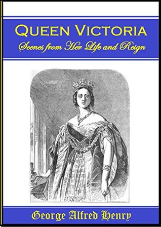 Queen Victoria: Scenes from Her Life and Reign (1901)
