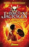 La batalla del laberinto by Rick Riordan