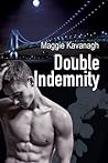 Double Indemnity by Maggie Kavanagh