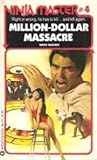 Million-Dollar Massacre (Ninja Master #4)