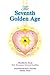 The Seventh Golden Age: Asc...