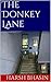 The Donkey Lane by Harsh Bhasin
