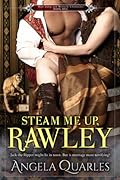 Steam Me Up, Rawley