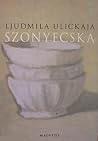 Szonyecska by Lyudmila Ulitskaya