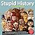 Stupid History 2015 Day-to-Day Calendar