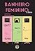 Banheiro feminino: o livro