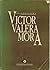 Obras Completas -Víctor Valera Mora- by Victor Valera Mora Obras Completas -Víctor Valera Mora- by Victor Valera Mora