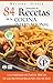 SELECCIÓN DE 84 RECETAS DE LA COCINA INTERNACIONAL: Una variedad de platos típicos de las distintas regiones del mundo (Colección Cocina Práctica nº 10) (Spanish Edition)
