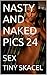 NASTY AND NAKED PICS 24: SEX