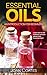 Essential Oils: An Introduction for Beginners: Learn how to live healthily and lose weight with Essential Oils!