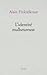 L'Identité malheureuse by Alain Finkielkraut