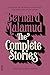 The Complete Stories by Bernard Malamud