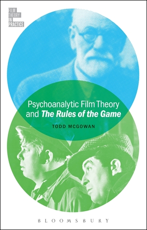 Psychoanalytic Film Theory and The Rules of the Game
