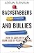 Backstabbers and Bullies by Adrian Furnham