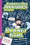 Charlie Joe Jackson's Guide to Planet Girl by Tommy Greenwald