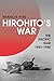 Hirohito's War by Francis Pike Hirohito's War by Francis Pike