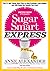 Sugar Smart Express: The 21...