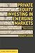 Private Equity Investing in...