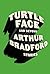 Turtleface and Beyond: Stories