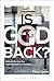 Is God Back?: Reconsidering the New Visibility of Religion