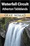 Waterfall Circuit Atherton Tablelands (Travel Australia Book 9)